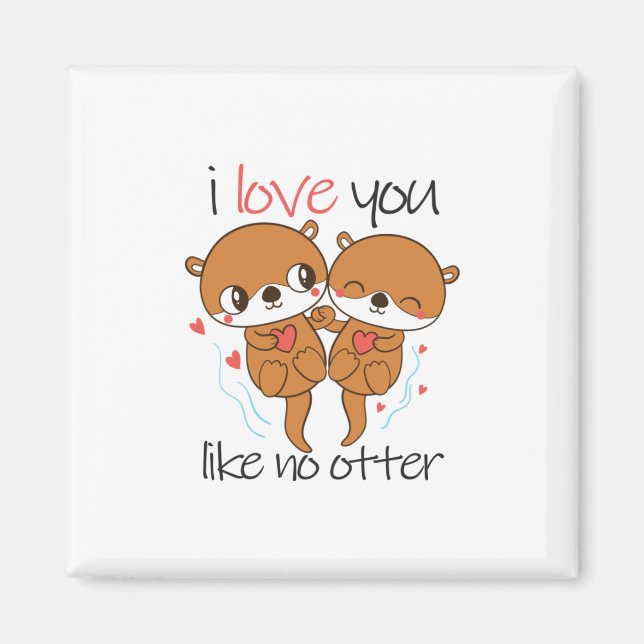 Aimant Couple Cadeau Je T'Aime Pas De Otter (Devant)