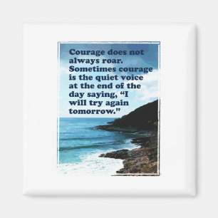 Aimant Courage Ne Rugit Pas Toujours