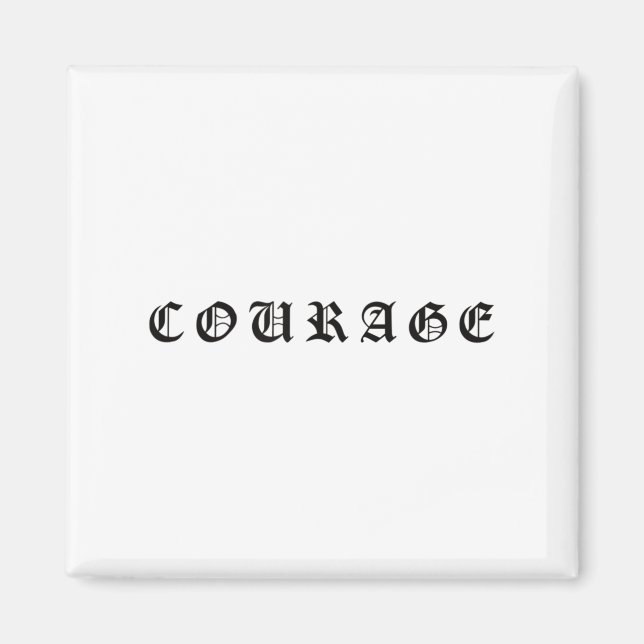 Aimant Courage One Word Insrational Motivational Quote Wo (Devant)