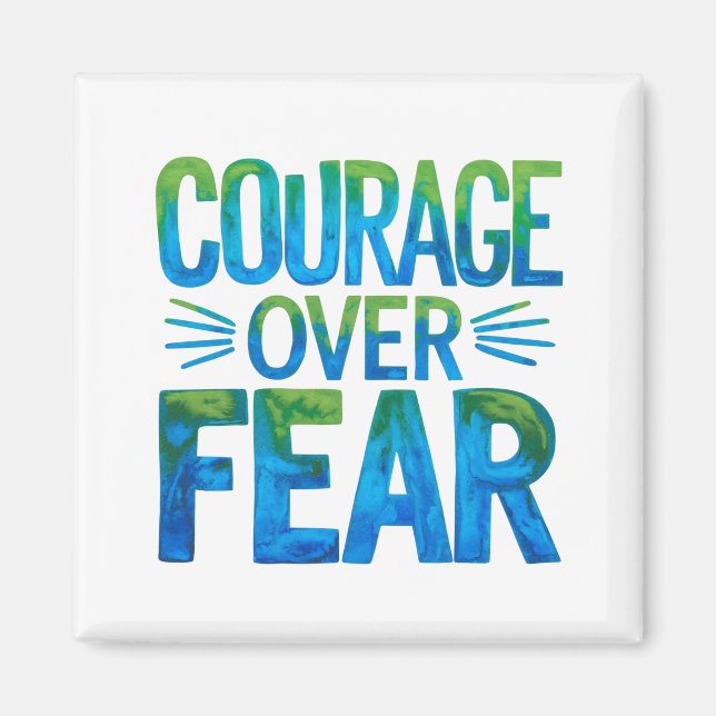 Aimant Courage plutôt que la peur (Devant)