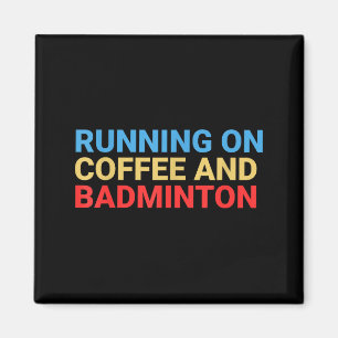 Aimant Course Rétro sur Coffee et Amateur de Badminton Dr