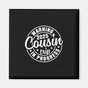 Aimant Cousin Crew 2025 Voyage de réunion de famille Week