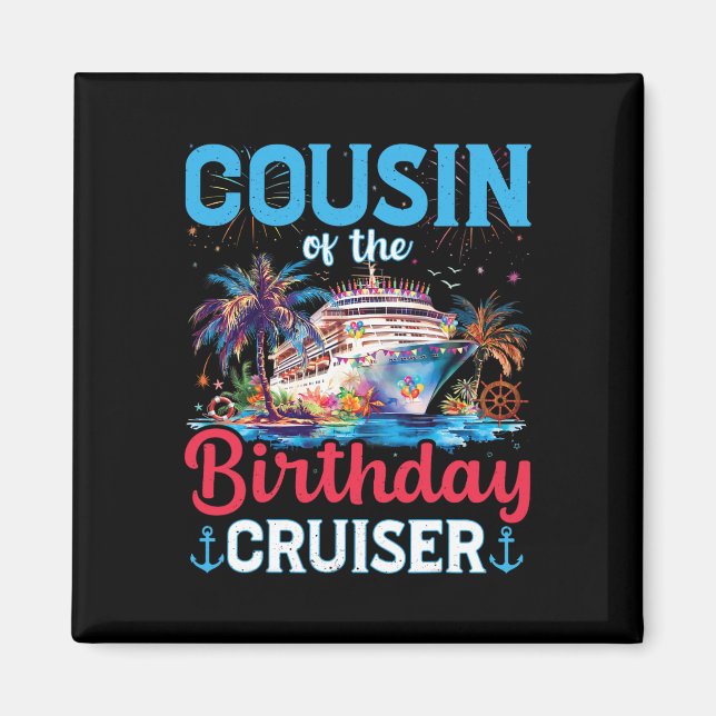 Aimant Cousin De L'Anniversaire Cruiser Funny Cruise Birt (Devant)