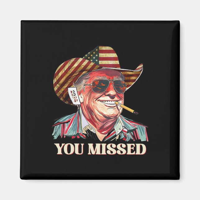 Aimant Cowboy Trump Occidental Vous avez raté Drapeau Amé (Devant)