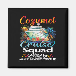 Aimant Cozumel Cruise Squad 2025 Cozumel Friend Family Cr