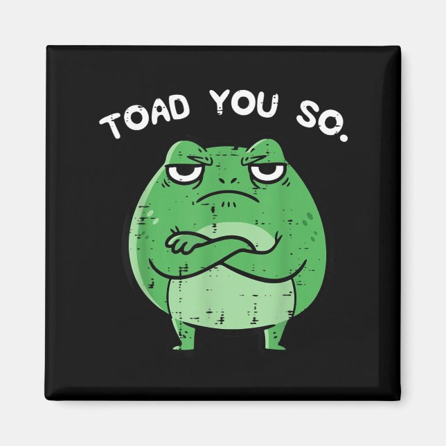 Aimant Crapaud Grenouille Drôle de Blague Citation Meme A (Devant)