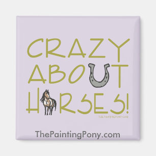 Aimant Crazy à propos des chevaux