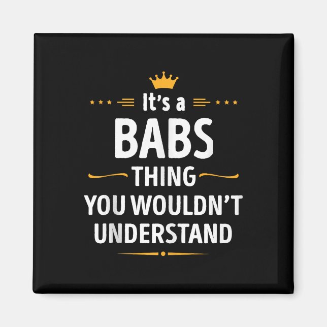 Aimant Création encrée - C'est A Babs Thing que vous ne p (Devant)