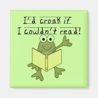 Aimant Croak de grenouille si je ne pouvais pas lire les 