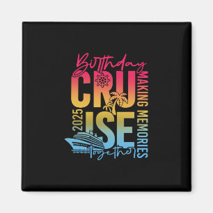 Aimant Croisière d'anniversaire 2025 Créer des souvenirs 