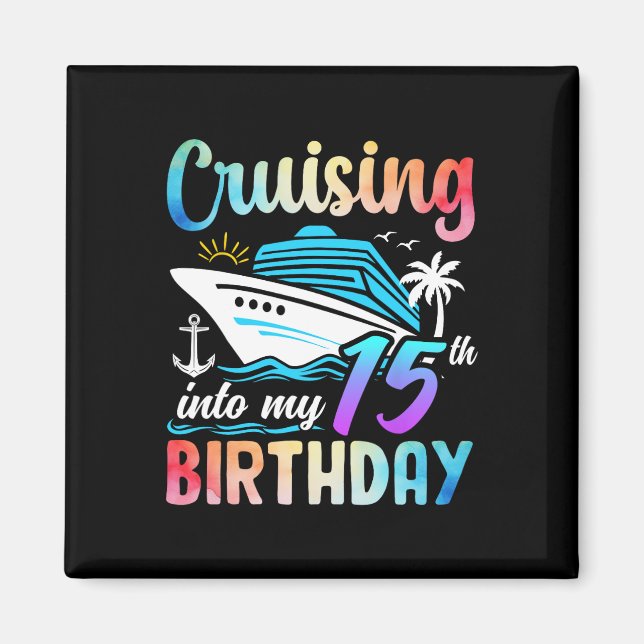 Aimant Croisière Dans Mon 15E Anniversaire 15 Ans Anniver (Devant)