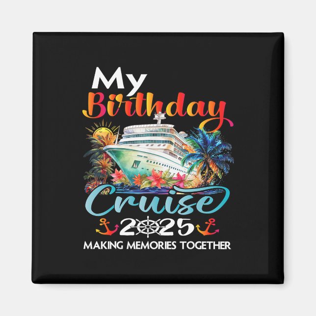 Aimant Croisière de voyage d'anniversaire 2025 Fête d'ann (Devant)