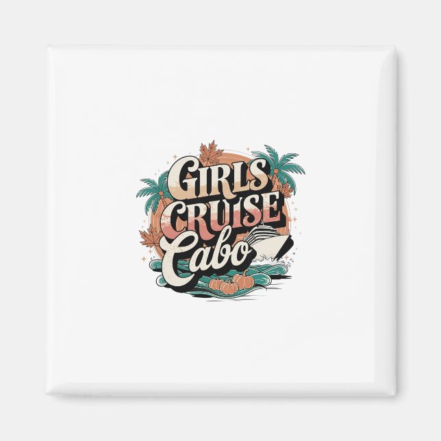 Aimant Croisière Destination Cabo pour Femmes Vacances d' (Devant)