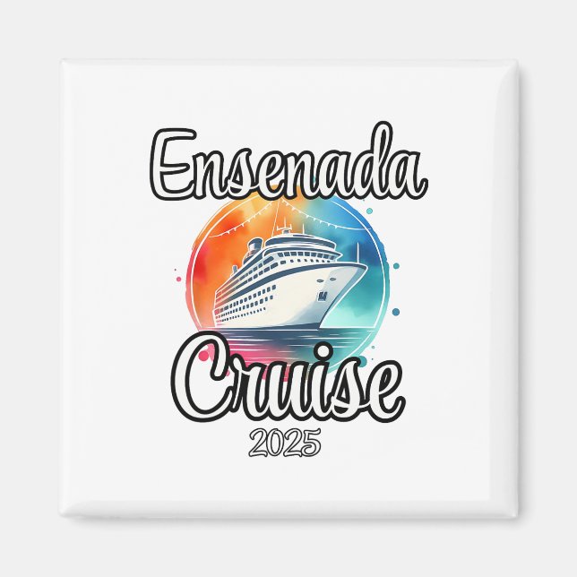 Aimant Croisière Ensenada 2025 Vacances Familiales Assort (Devant)