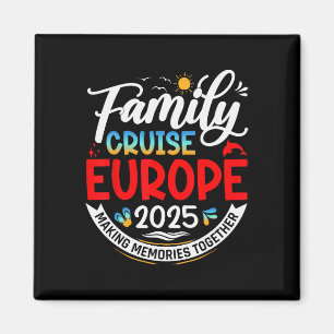 Aimant Croisière familiale Europe 2025 Europe Vacances en