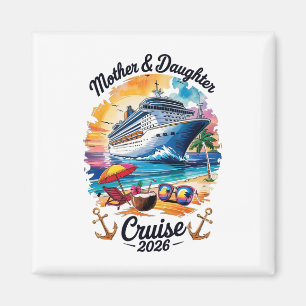Aimant Croisière mère-fille 2026 Voyage vacances tenue as