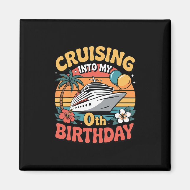 Aimant Croisière Pour Mon 0e Anniversaire  (Devant)