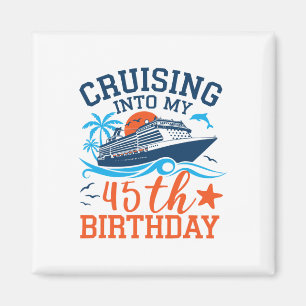 Aimant Croisière pour mon 45e anniversaire Croisière en f