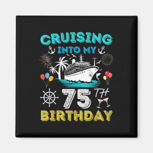 Aimant Croisière pour mon 75e anniversaire Croisière 75 a