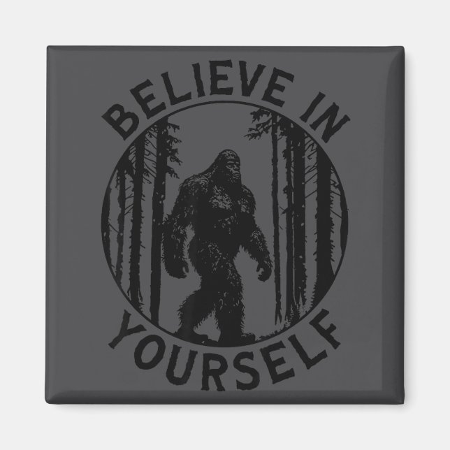 Aimant Croyez en vous-même Bigfoot Forest Motivation Humo (Devant)