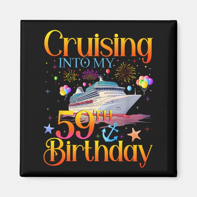 Aimant Cruising Into My 59th Birthday Cruise 59 Year Old  (Devant)