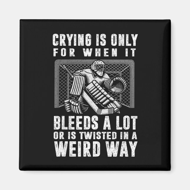 Aimant Crying Is Only For When It Bleeds A Lot Hockey Goa (Devant)