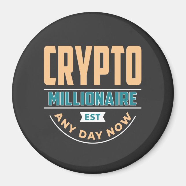 Aimant Crypto Millionaire - N'Importe Quel Jour (Devant)