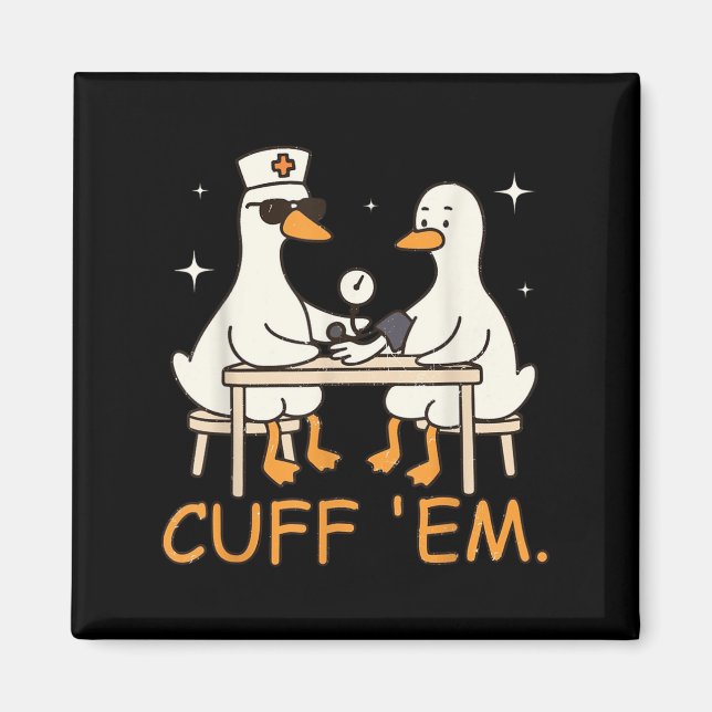 Aimant Cuff Em Goose Nurse Funny Silly Goose Er Nurse (Devant)