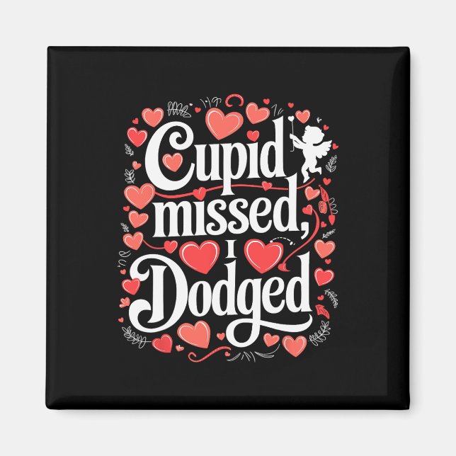 Aimant Cupid Manqué J'ai Esquivé Anti Saint Valentin  (Devant)