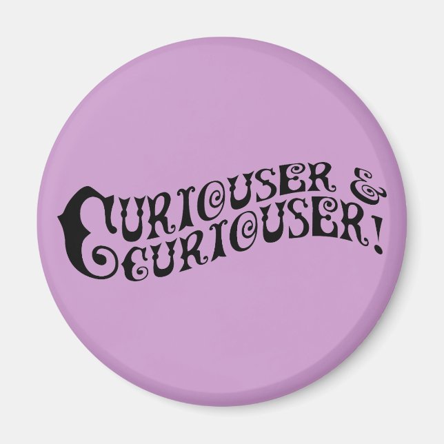 Aimant Curiouser & Curiouser (Devant)