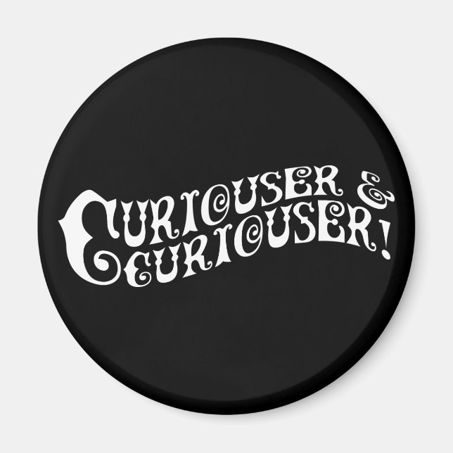 Aimant Curiouser & Curiouser (Devant)