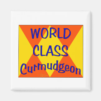 Aimant Curmudgeon de classe mondiale