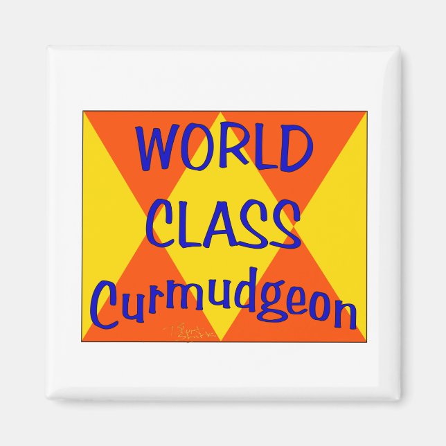 Aimant Curmudgeon de classe mondiale (Devant)