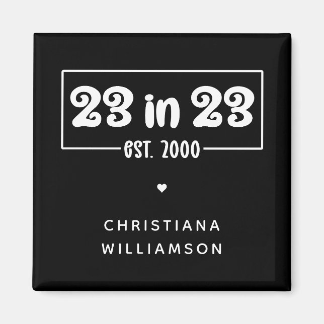 Aimant Custom 23rd Birthday Gift 23 en 23 Est 2000 (Devant)
