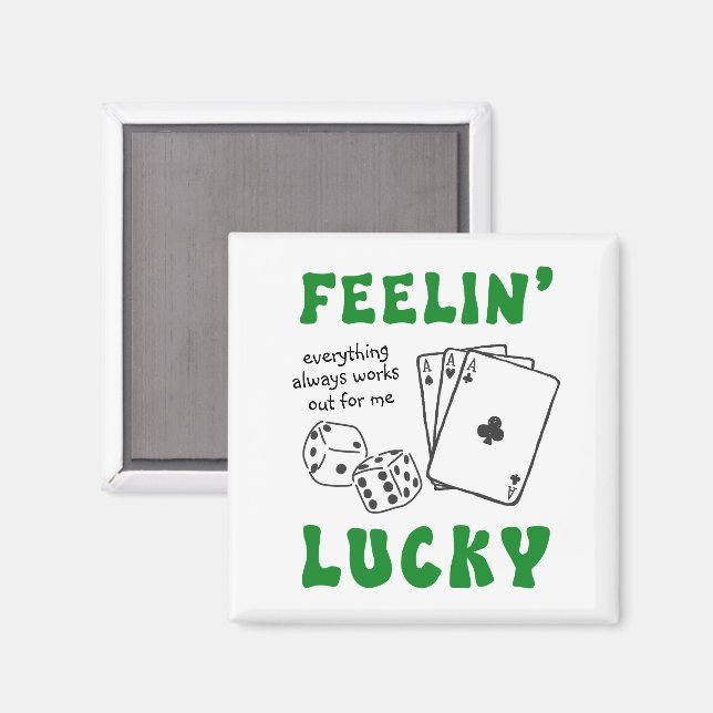 Aimant Custom Feelin' Lucky Postive Affirmation (Recto/Verso)