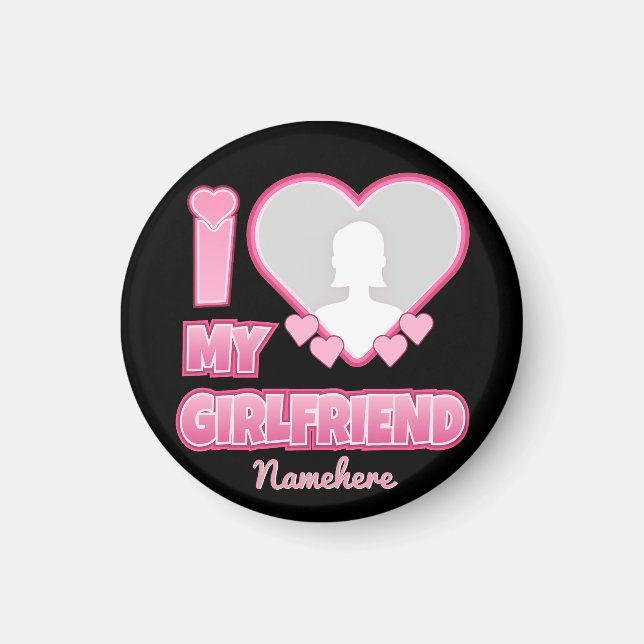 Aimant Custom I Love My Girlfriend - Ajouter photo et nom (Devant)