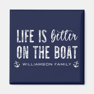 Aimant Custom Life est meilleur sur le bateau   Boat Life