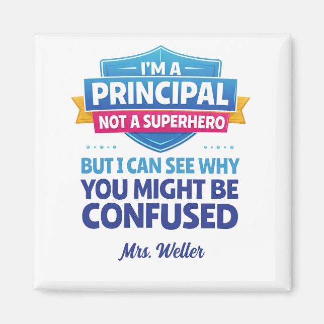 Aimant Custom Principal Funny Not a SUPERHERO (Devant)