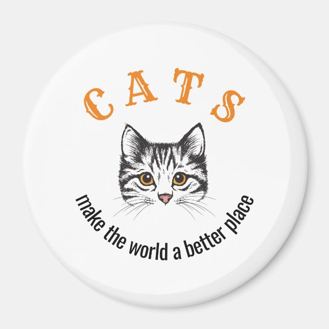 Aimant Customizable cats make the world a better place (Devant)