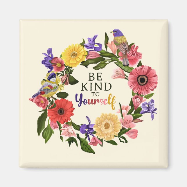 Aimant Cute Be Kind to You Self Love Floral Citation (Devant)