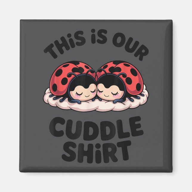 Aimant Cute Ladybug Couple This Is Our Cuddle  (Devant)