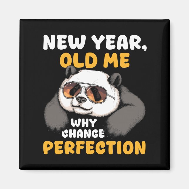 Aimant Cute Lazy Panda New Year Old Me 2026 Funny Sarcast (Devant)