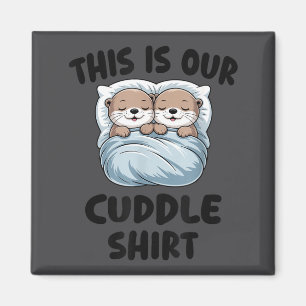 Aimant Cute loutres câlinant c'est notre câlin