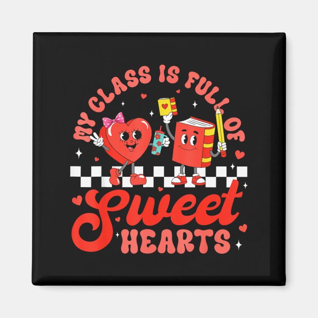 Aimant Cute Teacher Valentines Day My Cl Is Full Of Sweet (Devant)