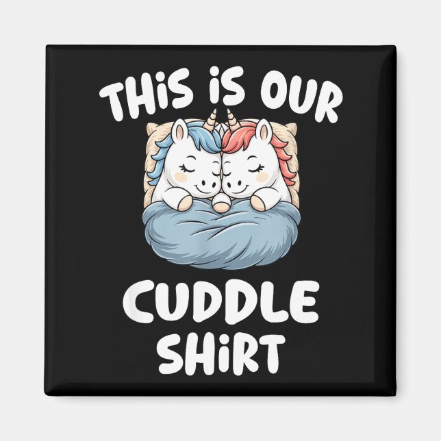 Aimant Cute Unicorn Couple This Is Our Cuddle  (Devant)