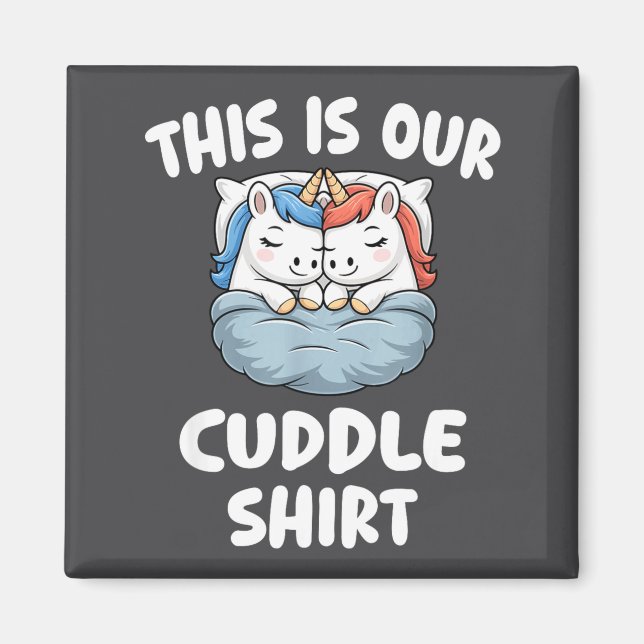 Aimant Cute Unicorn Couple This Is Our Cuddle  (Devant)