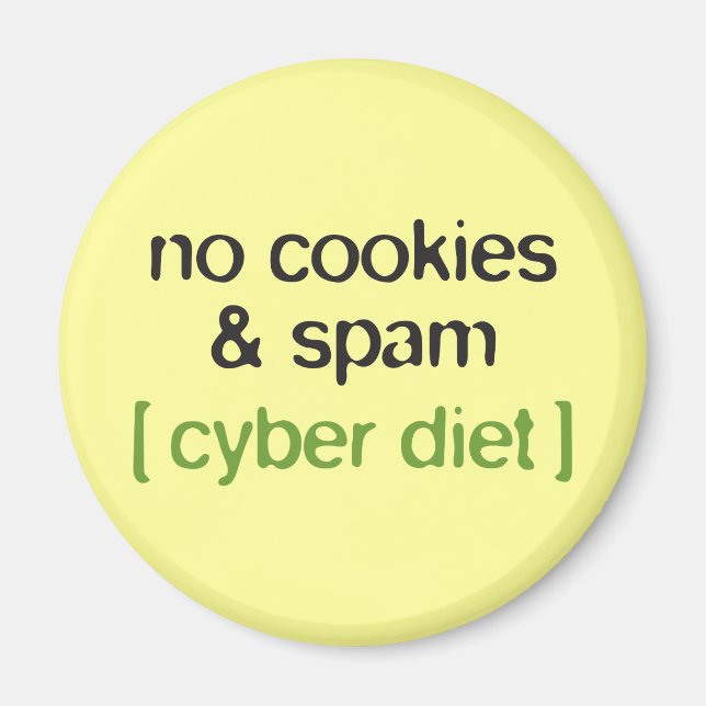 Aimant Cyber Diet - Pas de cookies et de spam (Devant)