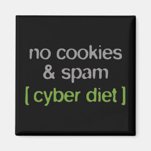 Aimant Cyber Diet - Pas de cookies et de spam