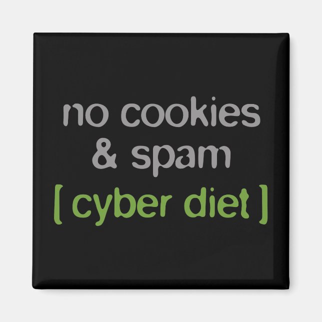 Aimant Cyber Diet - Pas de cookies et de spam (Devant)
