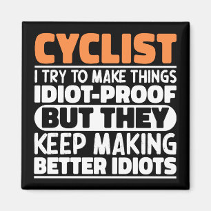 Aimant Cycliste J'Essaie De Rendre Les Choses Drôle Dit C